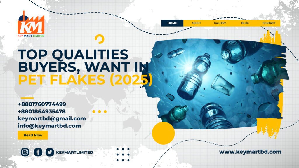 Top Qualities Buyers Look for in PET Flakes